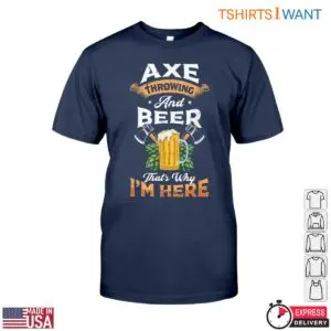 Axe Throwing and Beer T-Shirt - Funny Lumberjack Style Design 10 Axe Throwing and Beer T Shirt Funny Lumberjack Style Design 5 1 1.jpg