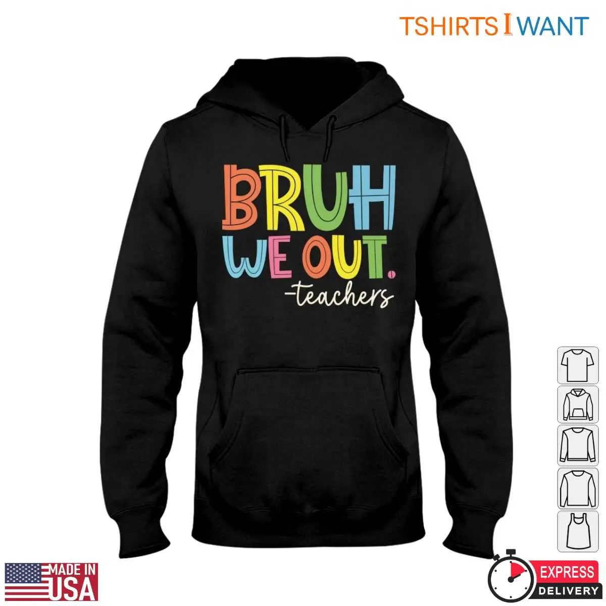 BRUH WE OUT. T Shirt Colorful and Funny Teacher 4 1.jpg
