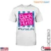 Back and Body Hurts T-Shirt - Funny Nurse Graphic 14 Back And Body Hurts Funny Nurse Tee 1 1.jpg
