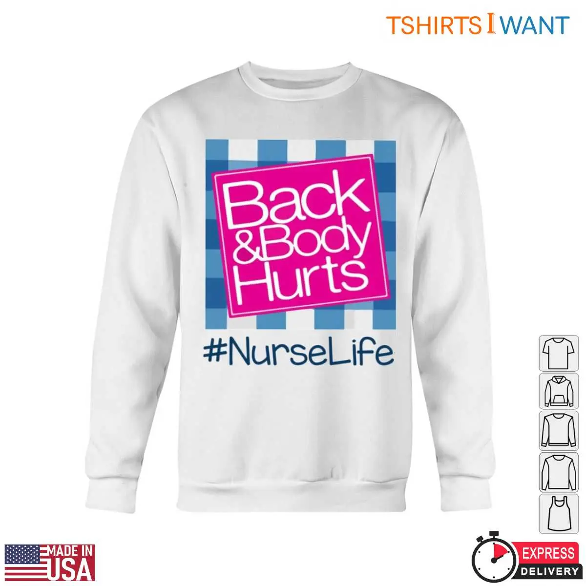 Back And Body Hurts Funny Nurse Tee 5 1.jpg