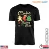 Baking Cookies T-Shirt - Join the Cookie Baking Crew for Holiday Fun 13 Baking Cookies T Shirt Holiday Fun for Cookie Lovers 1 1.jpg