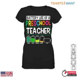 Battery Life of a Preschool Teacher Weekly Energy Levels T-Shirt 6 Battery Life of a Preschool Teacher Weekly Energy Levels T Shirt 2 1.jpg