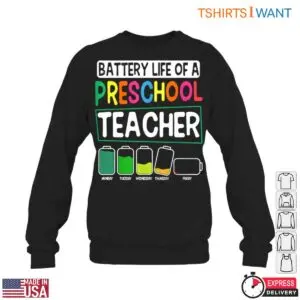 Battery Life of a Preschool Teacher Weekly Energy Levels T-Shirt 9 Battery Life of a Preschool Teacher Weekly Energy Levels T Shirt 6 1.jpg