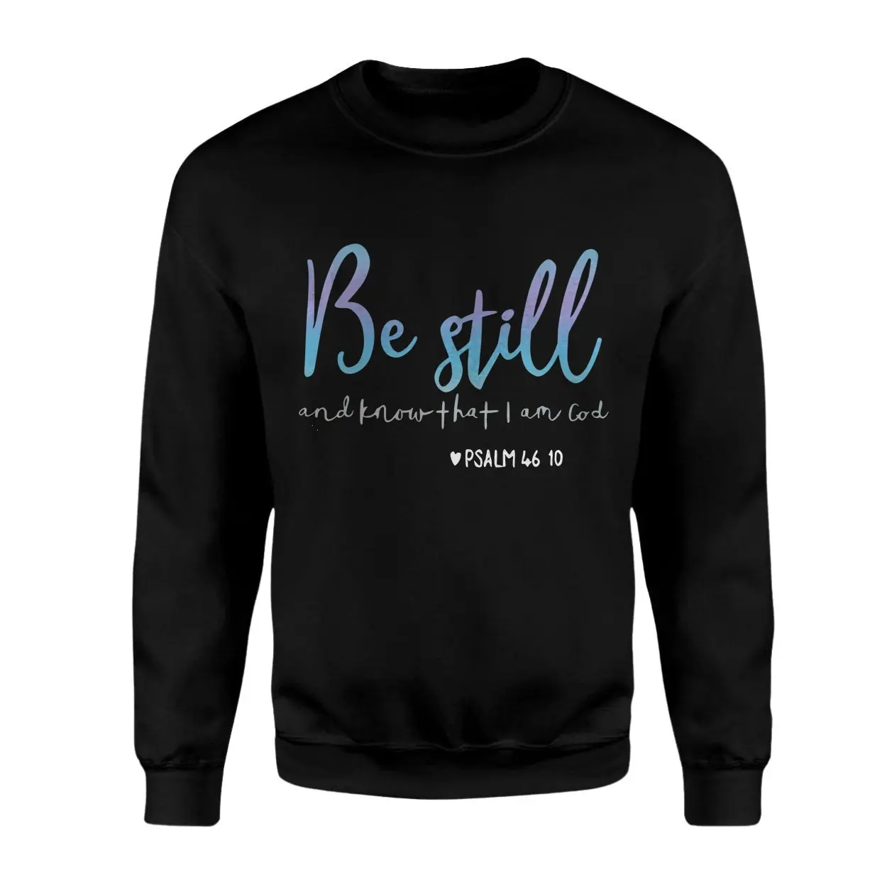 Be Still Psalm 46 10 T shirt E28093 Christian Faith Inspirational Tee 3.jpg