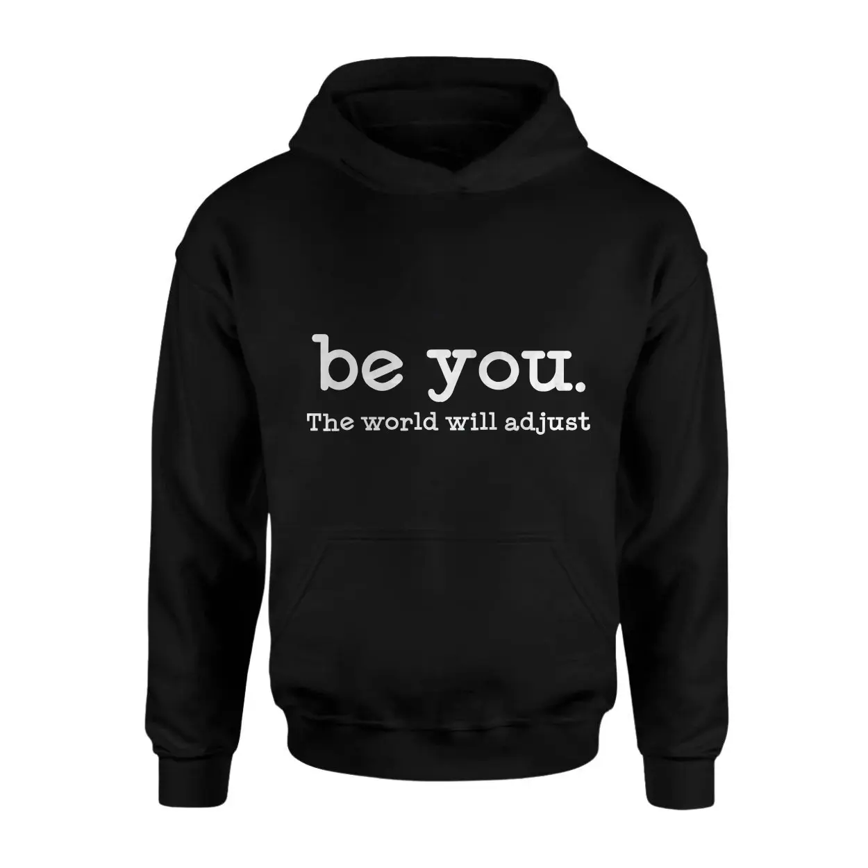 Be You The World Will Adjust Motivational Quote T-Shirt 2 Be You The World Will Adjust Motivational Quote T Shirt 2 1.jpg