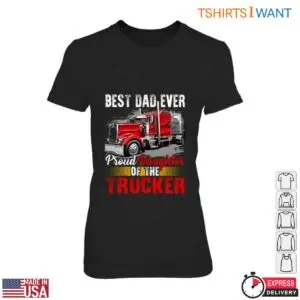 Best Dad Trucker T-Shirt - Proud Daughter Of A Trucker Graphic Tee 7 Best Dad Trucks Trucker Tee 2 1.jpg