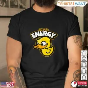 Big Duck Energy Rubber Duck Funny Farm Shirt 8 Big Duck Energy Rubber Duck Funny Farm Shirt 4 1.jpg
