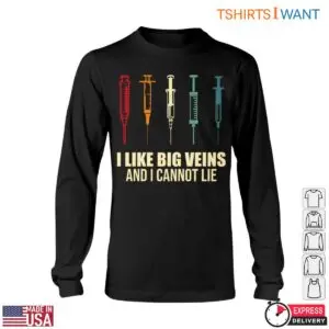 Big Veins Nurse T-Shirt - I Like Big Veins Funny Syringe Graphic Tee 10 Big Veins Nurse T Shirt I Like Big Veins Funny Syringe Graphic Tee 5 1.jpg