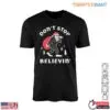 Bigfoot Christmas T-Shirt - Don't Stop Believin 12 Bigfoot Christmas T Shirt Don t Stop Believin 1 1.jpg