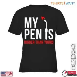 Blowtorch T-Shirt - Pen Shaped Like a Blowtorch, Bigger Than Yours Graphic Tee 7 Blowtorch Pen T Shirt Funny Graphic Design Tee 2 1.jpg