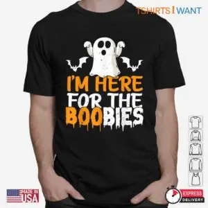 Boobies Halloween: I'm Here For The Boobies Halloween Costume Shirt 6 Boobies Halloween Spooky Chest Costume 2 1.jpg