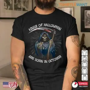Born In October: Kings Of Halloween Grim Reaper October Birthday Shirt 10 Born In October Halloween Kings Birthday 5 1.jpg