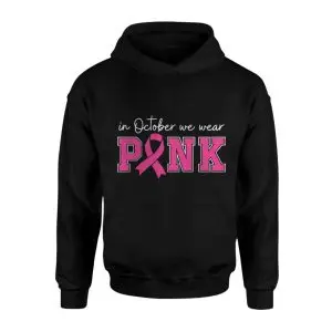 Breast Cancer Awareness T-shirt – In October We Wear Pink Ribbon Graphic Tee 8 Breast Cancer Awareness T shirt E28093 In October We Wear Pink Ribbon Graphic Tee 2.jpg