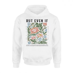 But Even If Daniel 3 18 Floral Christian Faith T Shirt 2 1.jpg