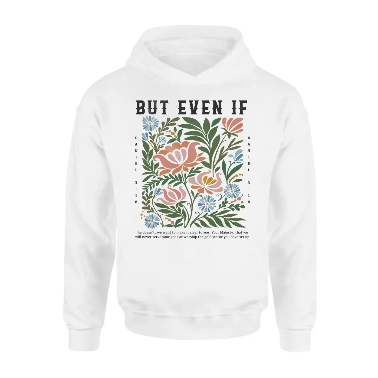 But Even If Daniel 3 18 Floral Christian Faith T Shirt 2 1.jpg