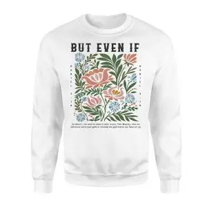 But Even If Daniel 3 18 Floral Christian Faith T-Shirt 9 But Even If Daniel 3 18 Floral Christian Faith T Shirt 3 1.jpg