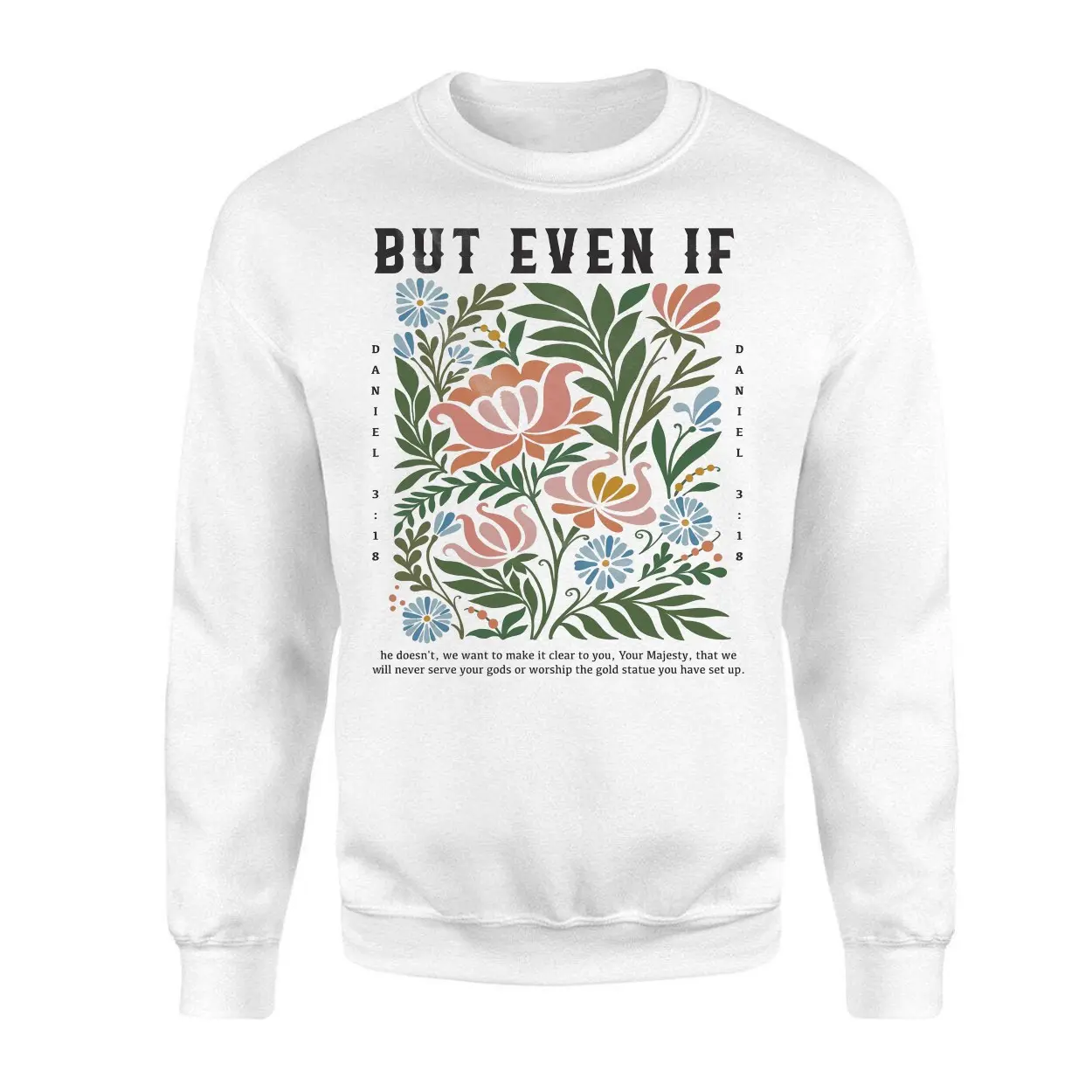 But Even If Daniel 3 18 Floral Christian Faith T Shirt 3 1.jpg