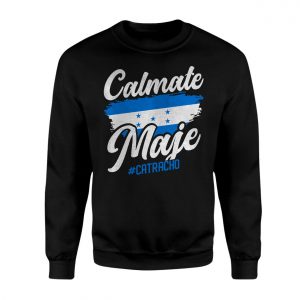Calmate Maje T shirt E28093 Honduras Flag Catracho Graphic Tee 3.jpg