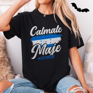 Calmate Maje T shirt E28093 Honduras Flag Catracho Graphic Tee 5.jpg