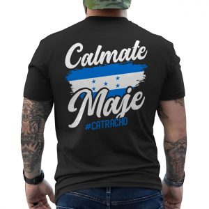 Calmate Maje T shirt E28093 Honduras Flag Catracho Graphic Tee 6.jpg