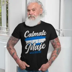 Calmate Maje T-shirt – Honduras Flag Catracho Graphic Tee 13 Calmate Maje T shirt E28093 Honduras Flag Catracho Graphic Tee 7.jpg
