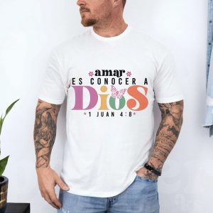 Camiseta Cristiana T Shirt Amar es Conocer a Dios Spanish Bible Verse 4 1.jpg