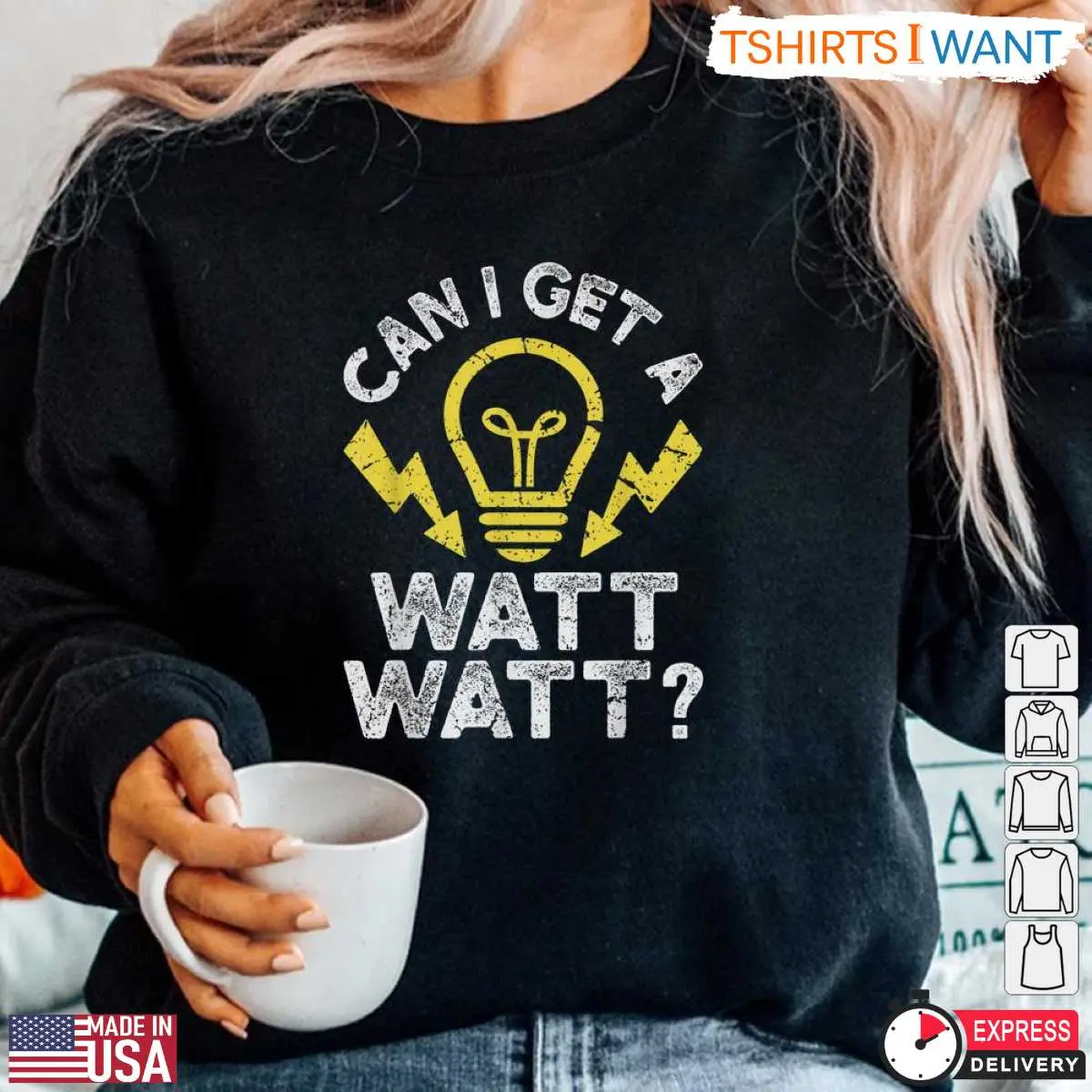 Can I Get A Watt Watt Funny Light Bulb Electrician Humor T Shirt 5 1.jpg