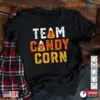 Candy Halloween Shirts: Team Candy Corn Halloween Costume Shirt 14 Candy Halloween Shirts Team Candy Corn Tee 1 1.jpg