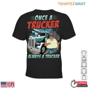 Cartoon Truck T-Shirt - Once a Trucker Always a Trucker Graphic Tee 7 Cartoon Truck T Shirt Trucker Pride Graphic Tee 2 1.jpg