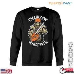 Chainsaw Whisperer Bigfoot Lumberjack T-Shirt Mens Funny Sasquatch Design 8 Chainsaw Whisperer Bigfoot Lumberjack T Shirt Mens Funny Sasquatch Design 3 1 1.jpg