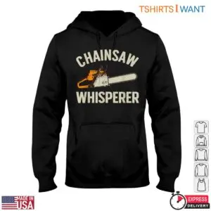 Chainsaw Whisperer T-Shirt - Funny Lumberjack Style Design Tee 7 Chainsaw Whisperer T Shirt Funny Lumberjack Style Design Tee 2 1 1.jpg