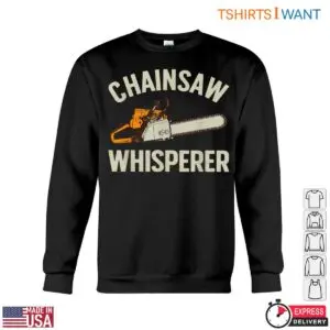 Chainsaw Whisperer T-Shirt - Funny Lumberjack Style Design Tee 8 Chainsaw Whisperer T Shirt Funny Lumberjack Style Design Tee 3 1 1.jpg