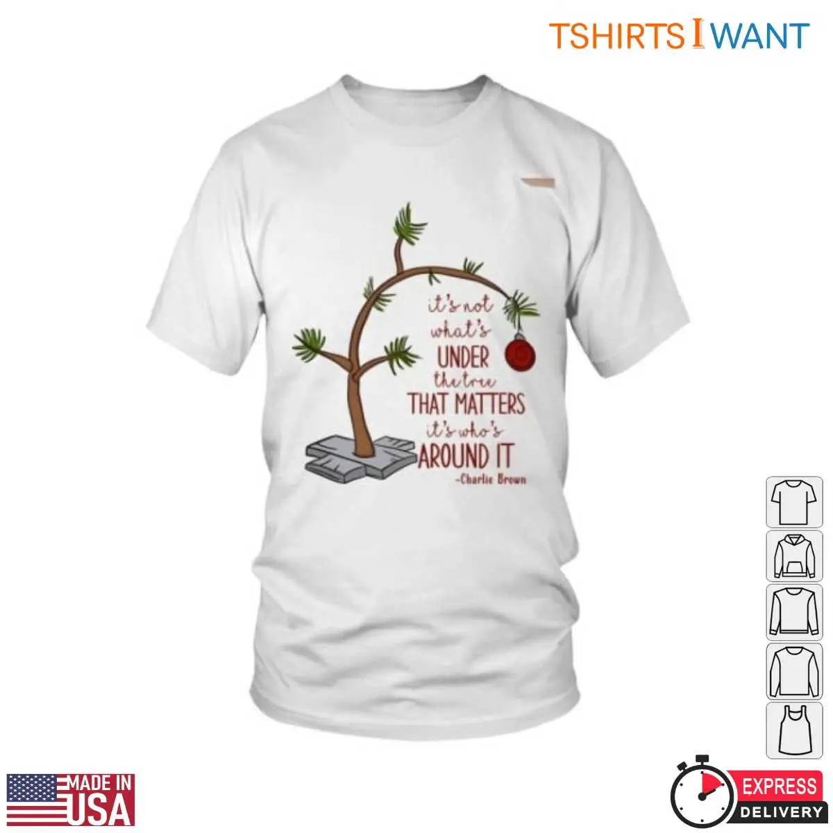 Charlie Brown's Christmas Tree T-Shirt – Leaning Tree with Holiday Quote 12 Charlie Brown's Christmas Tree T-Shirt Front View