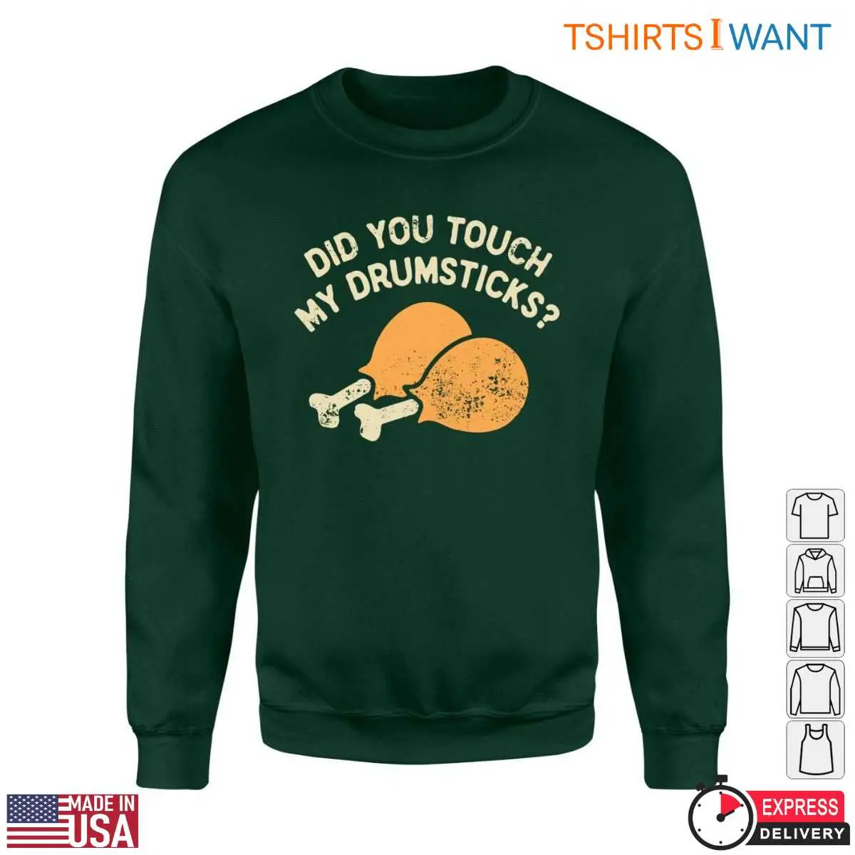 Chicken Drumsticks T-Shirt - Did You Touch My Drumsticks? Funny Food Humor 3 Chicken Drumsticks T Shirt Funny Food Humor Tee 3 1.jpg