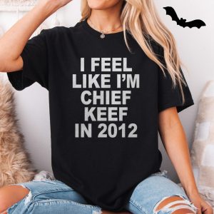 Chief Keef T shirt E28093 I Feel Like Im Chief Keef in 2012 Rap Tee 5.jpg