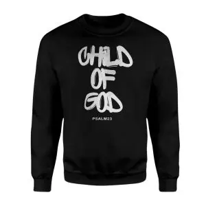 Child of God Psalm 23 Christian Faith Streetwear T-Shirt 9 Child of God Psalm 23 Christian Faith Streetwear T Shirt 3 1.jpg