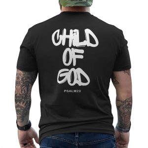 Child of God Psalm 23 Christian Faith Streetwear T Shirt 6 1.jpg