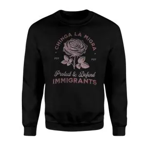 Chinga La Migra Rose Immigrant Rights Protest T-Shirt 9 Chinga La Migra Rose Immigrant Rights Protest T Shirt 3 1.jpg