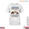 Christian Camera T-Shirt - Jesus Is My Savior Photography Is My Therapy Design 14 Christian Camera T Shirt Jesus Photography 1 1.jpg