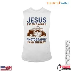 Christian Camera T-Shirt - Jesus Is My Savior Photography Is My Therapy Design 8 Christian Camera T Shirt Jesus Photography 3 1.jpg