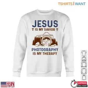 Christian Camera T-Shirt - Jesus Is My Savior Photography Is My Therapy Design 10 Christian Camera T Shirt Jesus Photography 5 1.jpg