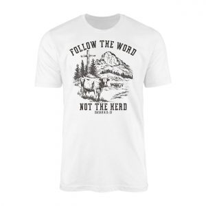 Christian Farmer Gift T Shirt Follow The Word Not The Herd Faith 1 1.jpg