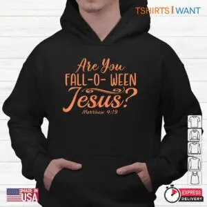 Christian Halloween Shirts: Are You Fall-o-ween Jesus Matthew Faith Halloween Tee 9 Christian Halloween Shirts Fall o ween Faith Tee 4 1.jpg