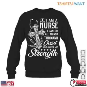 Christian Nurse T-Shirt - I Can Do All Things Through Christ 11 Christian Nurse T Shirt Faith Strength Cross Design 6 1.jpg