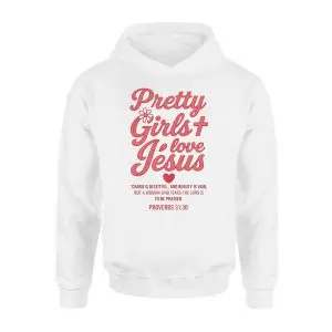 Christian T-Shirt – Pretty Girls Love Jesus Proverbs 31 30 Bible Verse Tee 8 Christian T Shirt E28093 Pretty Girls Love Jesus Proverbs 31 30 Bible Verse Tee 2.jpg