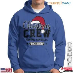 Christmas Crew Making Memories Together Santa Hat Holiday Graphic Tee 10 Christmas Crew Making Memories Santa Hat Tee 5 1.jpg