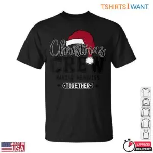 Christmas Crew T-Shirt - Making Memories Together Holiday Graphic Tee with Santa Hat 7 Christmas Crew T Shirts Family Matching Set 2 1.jpg