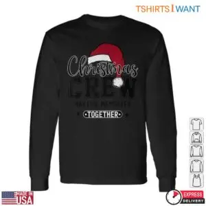 Christmas Crew T-Shirt - Making Memories Together Holiday Graphic Tee with Santa Hat 11 Christmas Crew T Shirts Family Matching Set 6 1.jpg