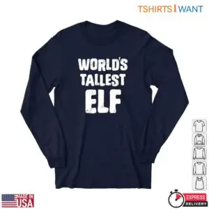Christmas Elf T-Shirt - World's Tallest Elf Funny Tee 8 Christmas Elf T Shirt Worlds Tallest Elf Funny Design 4 1.jpg
