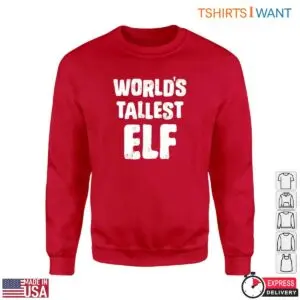 Christmas Elf T-Shirt - World's Tallest Elf Funny Tee 9 Christmas Elf T Shirt Worlds Tallest Elf Funny Design 5 1.jpg